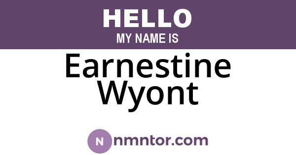 Earnestine Wyont
