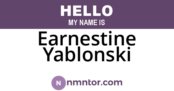 Earnestine Yablonski