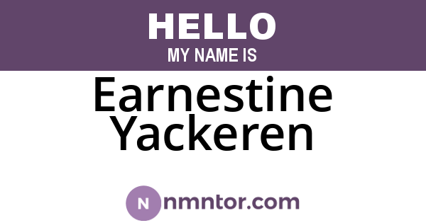 Earnestine Yackeren