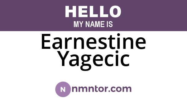 Earnestine Yagecic