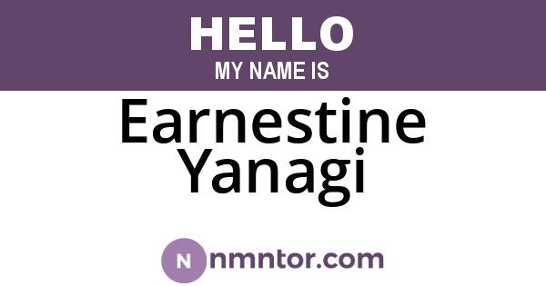 Earnestine Yanagi