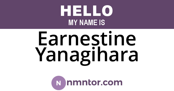 Earnestine Yanagihara