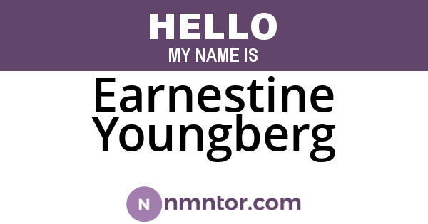 Earnestine Youngberg