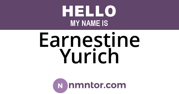 Earnestine Yurich