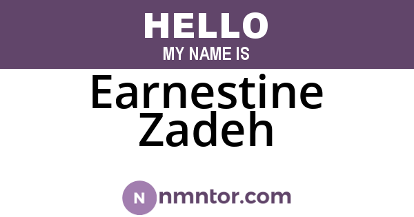 Earnestine Zadeh