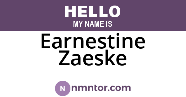 Earnestine Zaeske