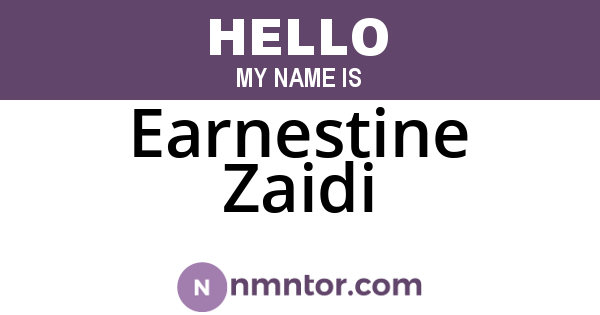 Earnestine Zaidi
