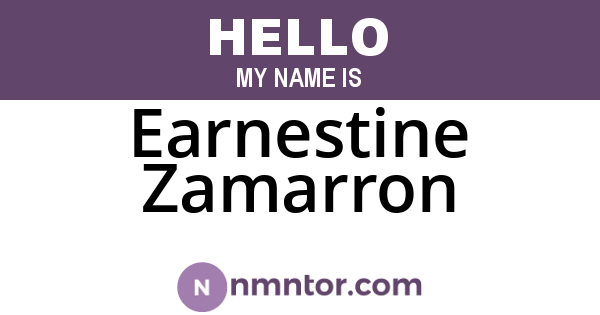 Earnestine Zamarron