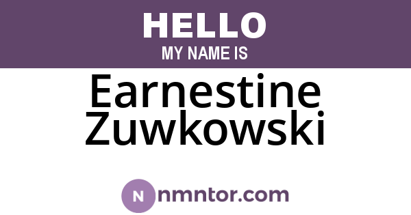 Earnestine Zuwkowski