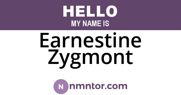 Earnestine Zygmont