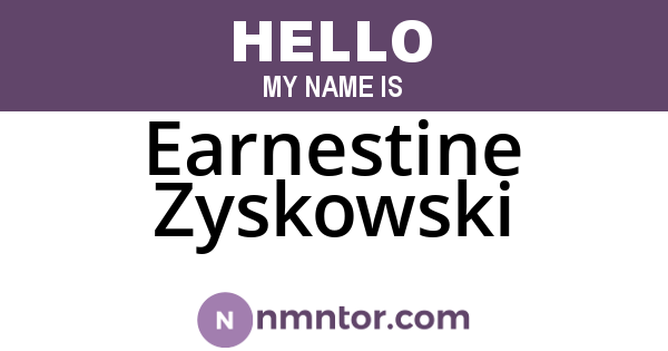 Earnestine Zyskowski