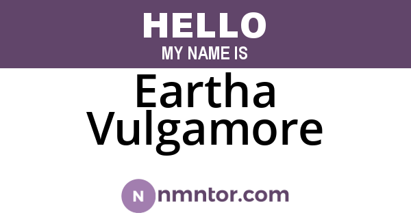 Eartha Vulgamore
