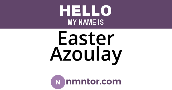 Easter Azoulay