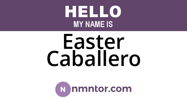 Easter Caballero