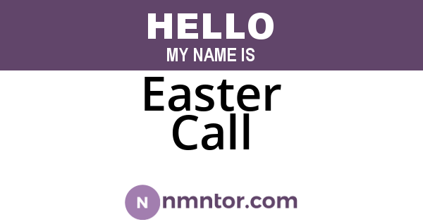 Easter Call