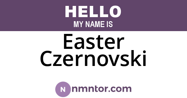 Easter Czernovski