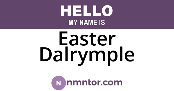 Easter Dalrymple