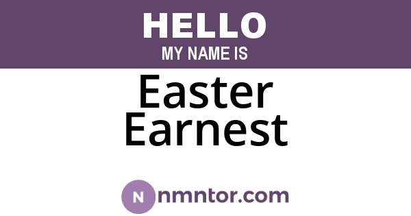 Easter Earnest