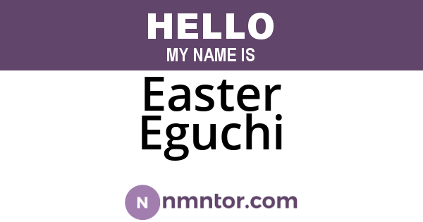 Easter Eguchi