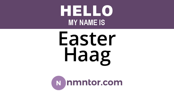 Easter Haag
