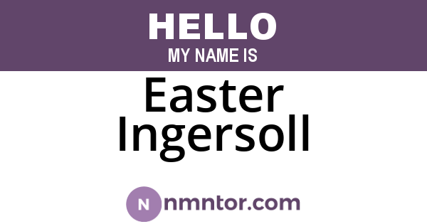 Easter Ingersoll