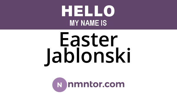 Easter Jablonski