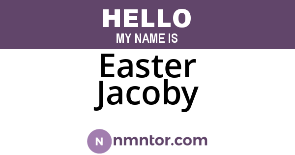 Easter Jacoby