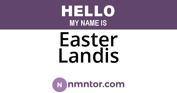 Easter Landis