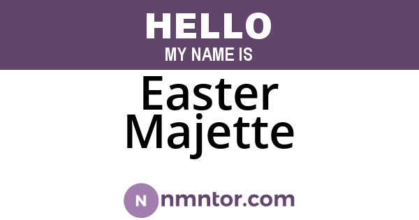 Easter Majette