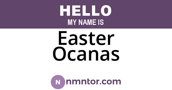 Easter Ocanas
