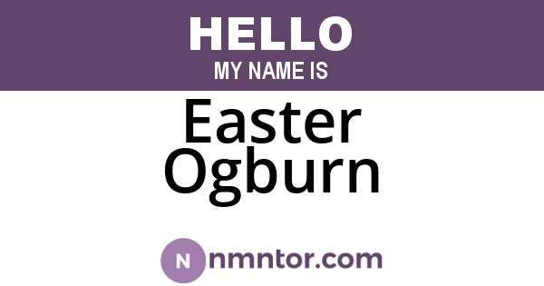 Easter Ogburn
