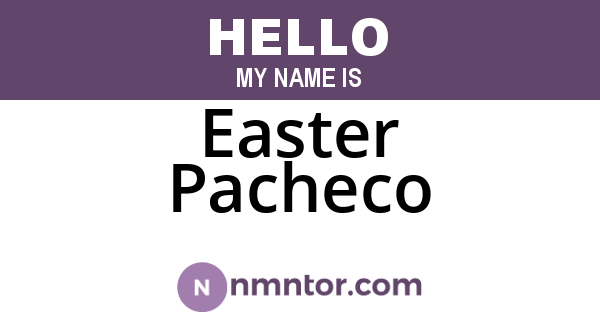 Easter Pacheco