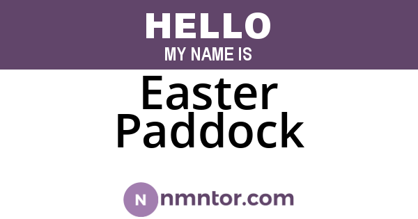 Easter Paddock