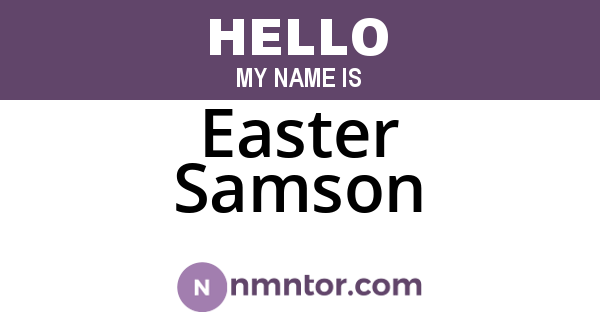 Easter Samson