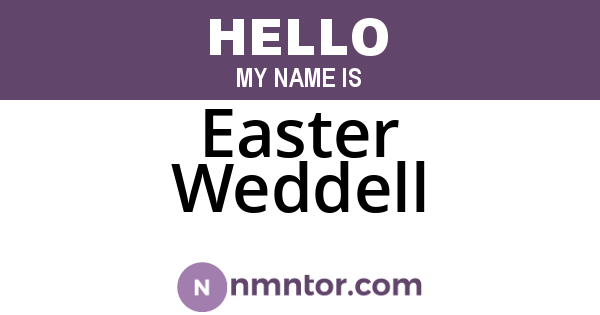 Easter Weddell