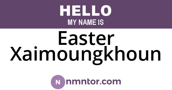 Easter Xaimoungkhoun