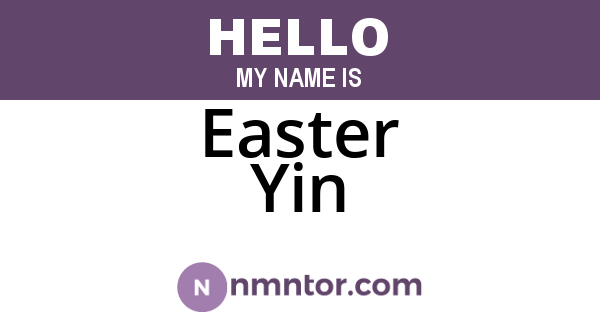 Easter Yin