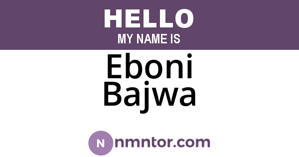 Eboni Bajwa