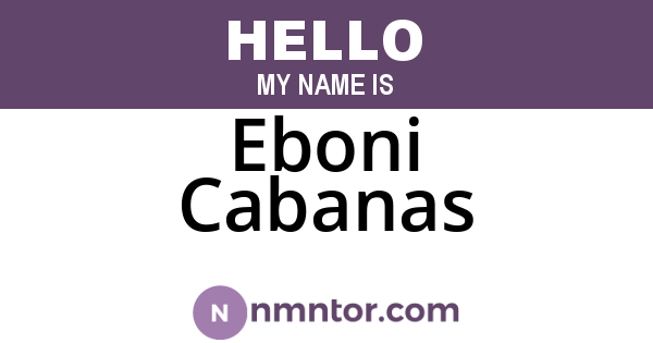 Eboni Cabanas