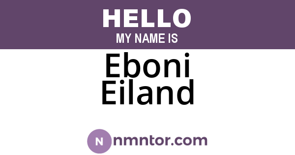 Eboni Eiland