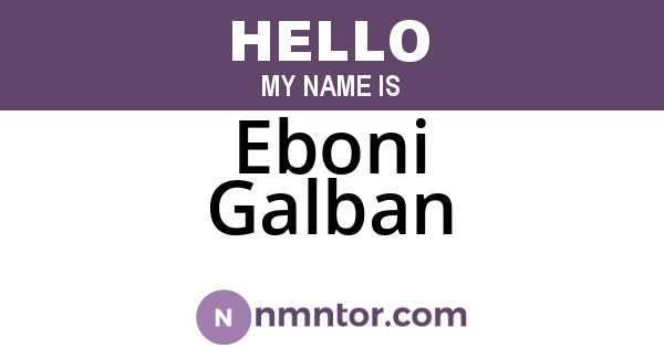 Eboni Galban