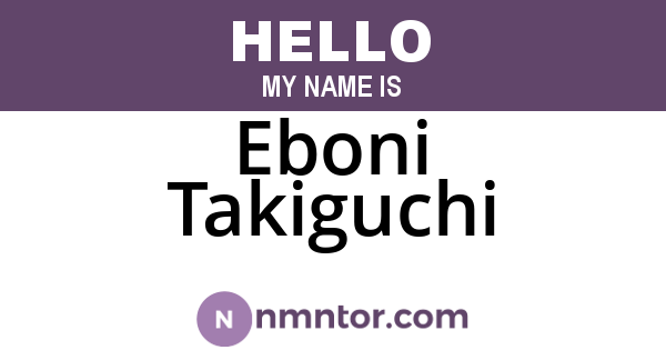 Eboni Takiguchi