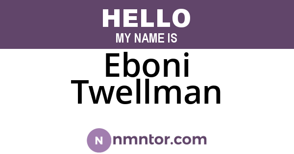 Eboni Twellman