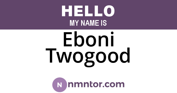 Eboni Twogood