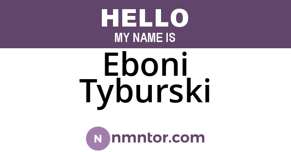 Eboni Tyburski