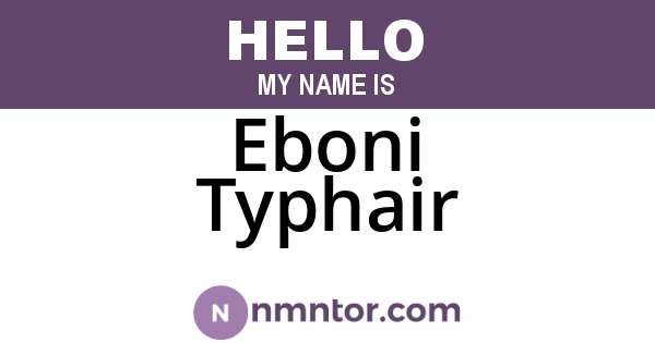 Eboni Typhair