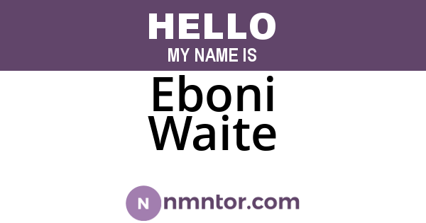 Eboni Waite