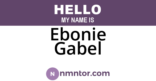 Ebonie Gabel