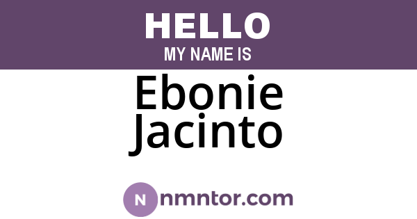Ebonie Jacinto