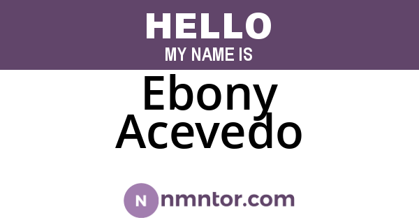 Ebony Acevedo